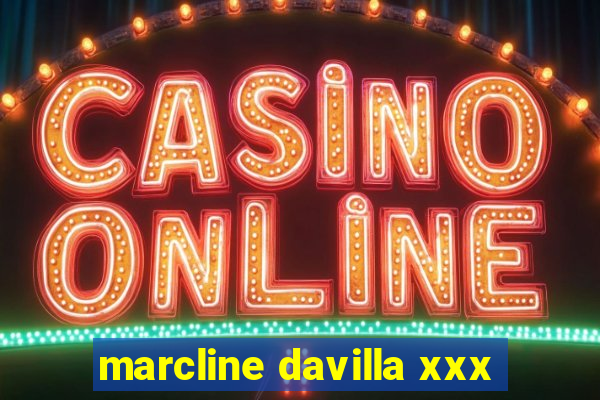 marcline davilla xxx